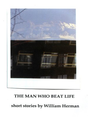 cover image of The Man Who Beat Life